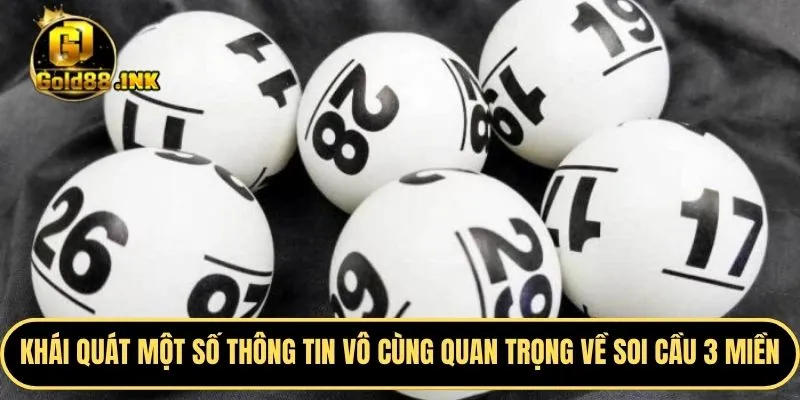 Khái quát một số thông tin vô cùng quan trọng về soi cầu 3 miền